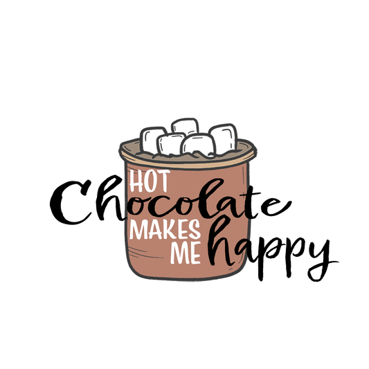 Bügelbild Groß | Hot Chocolate makes me Happy